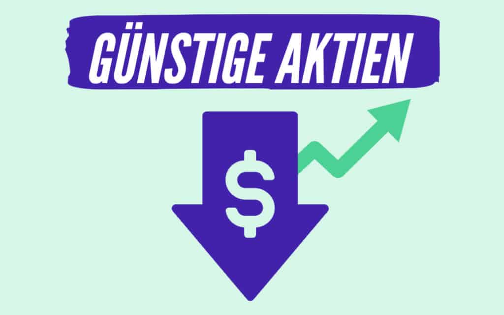 Günstige Aktien mit Potenzial